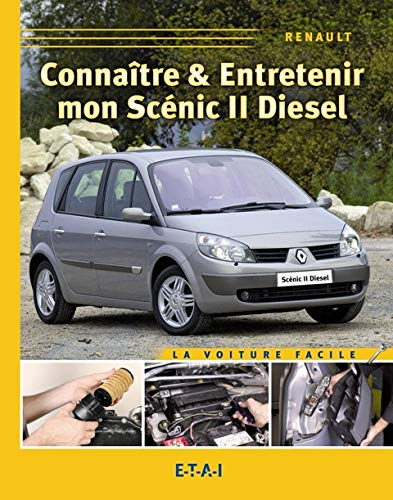 Connaître & entretenir mon Scénic II diesel