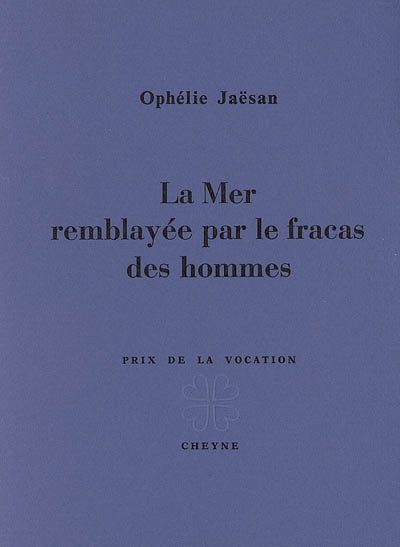 La mer remblayée par le fracas des hommes