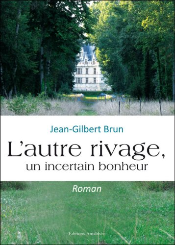 l'autre rivage, un incertain bonheur