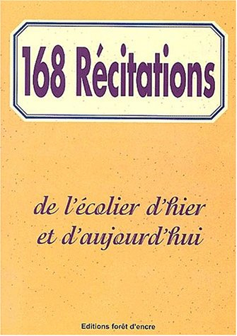 168 récitations de l'écolier d'hier et d'aujourd'hui