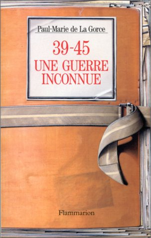 1939-1945, une guerre inconnue