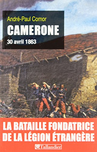 Camerone : 30 avril 1863