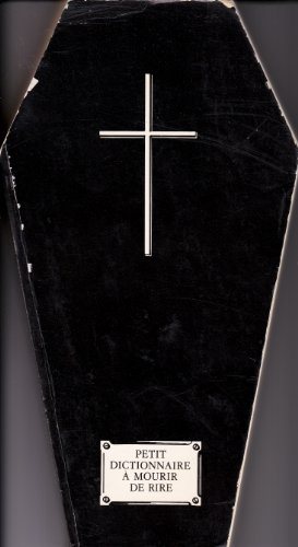 Petit dictionnaire à mourir de rire