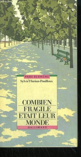 Combien fragile était leur monde