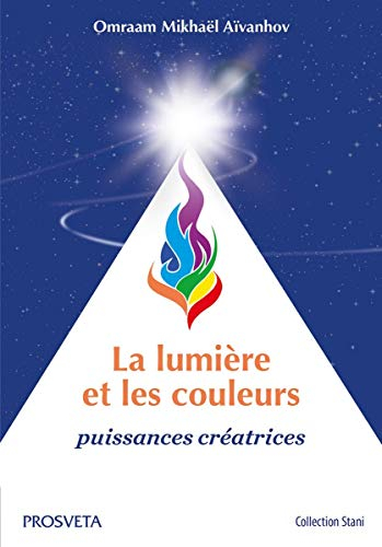 La lumière et les couleurs : puissances créatrices