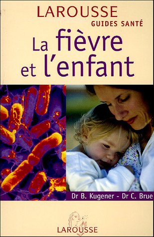 La fièvre et l'enfant