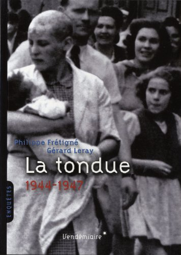 La tondue : 1944-1947