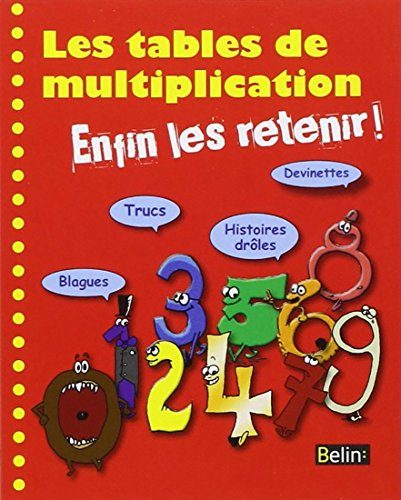 Les tables de multiplication : enfin les retenir !