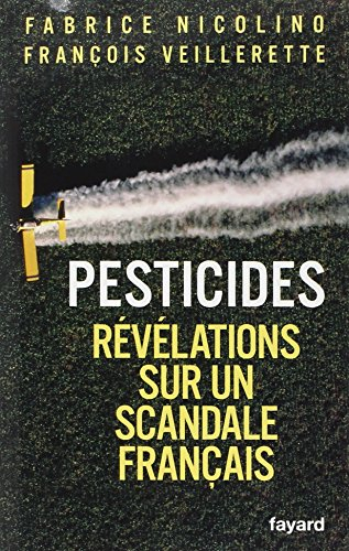 Pesticides : révélations sur un scandale français