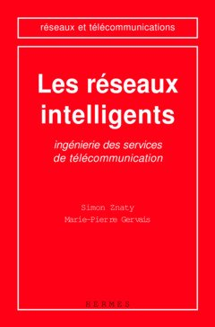 les réseaux intelligents : ingénierie des services de télécommunication