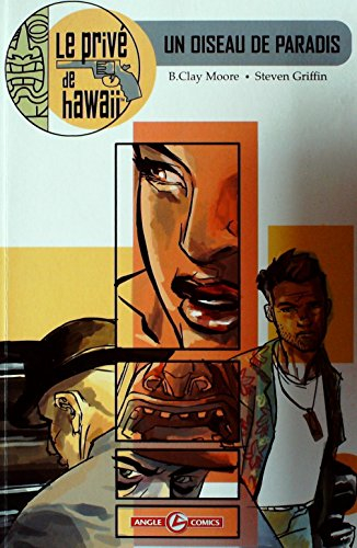 Le privé de Hawaï. Vol. 1. Un oiseau de paradis