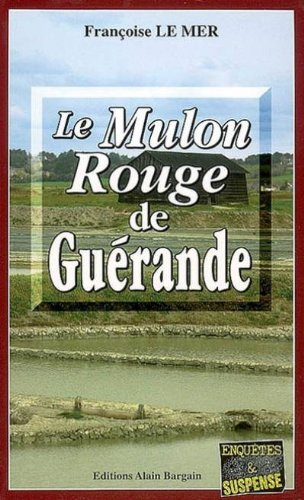 Le mulon rouge de Guérande