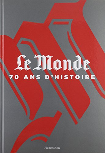 Le Monde, 70 ans d'histoire