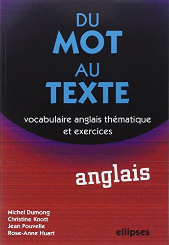 Du mot au texte anglais : vocabulaire anglais thématique et exercices