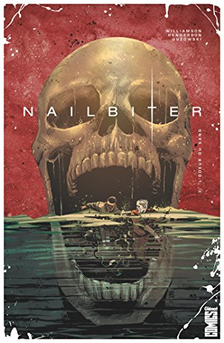 Nailbiter. Vol. 3. L'odeur du sang