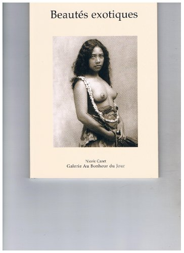 Beautés exotiques : Exposition-vente du 16 mars au 23 avril 2005... Galerie Au bonheur du jour... Pa