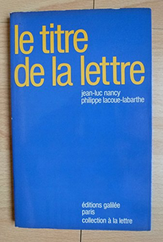 Le Titre de la lettre : une lecture de Lacan