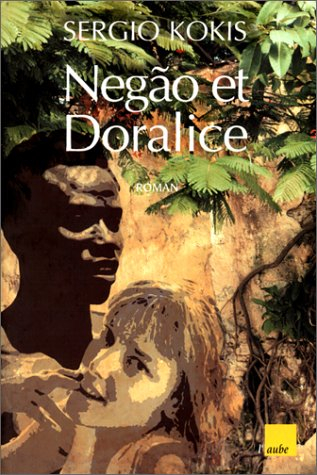 Negao et Doralice