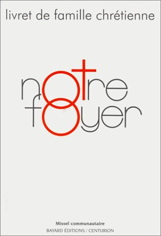 notre foyer : livret de famille chrétienne