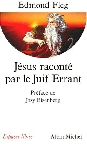 Jésus raconté par le juif errant