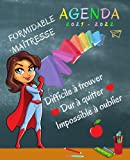 Formidable Maîtresse Agenda 2021 2022: Planificateur Semainier AOUT 2021 ? JUILLET 2022 , Cadeau rem