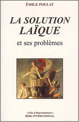 La solution laïque et ses problèmes
