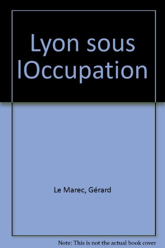 lyon sous l'occupation