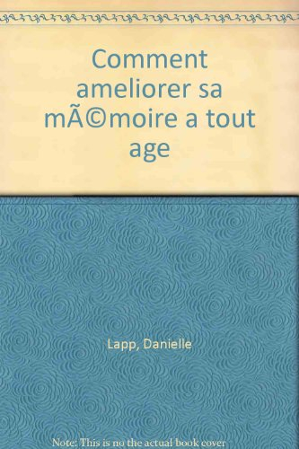 comment ameliorer sa memoire a tout age