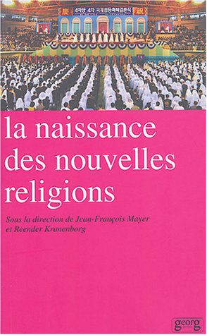 La naissance des nouvelles religions