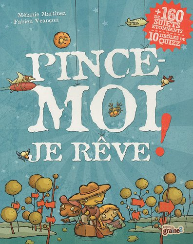 Pince-moi je rêve !