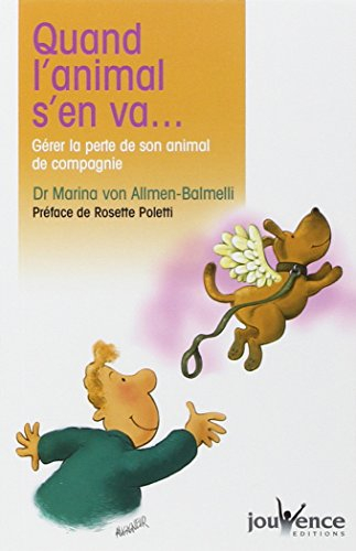 Quand l'animal s'en va... : gérer la perte de son animal de compagnie