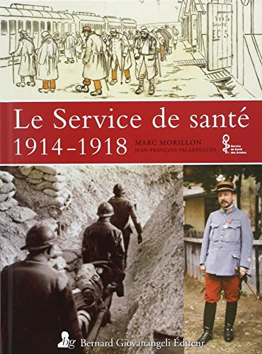 Le service de santé 1914-1918