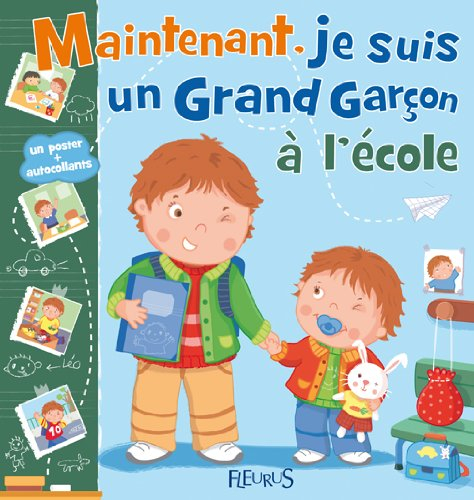Maintenant je suis un grand garçon à l'école