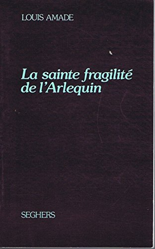 La Sainte fragilité de l'arlequin