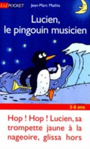 lucien, le pingouin musicien