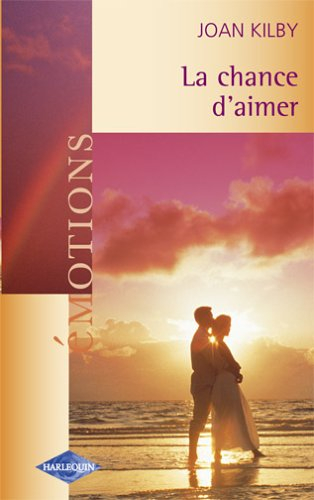 La chance d'aimer