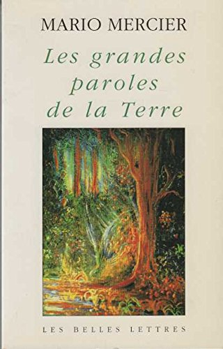 Les grandes paroles de la terre