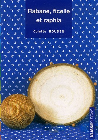 Rabane, ficelle et raphia