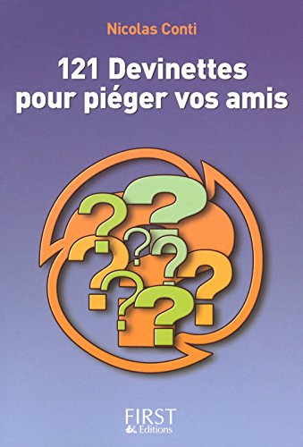 121 devinettes pour piéger vos amis