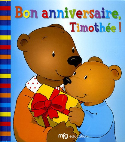 Bon anniversaire, Timothée !