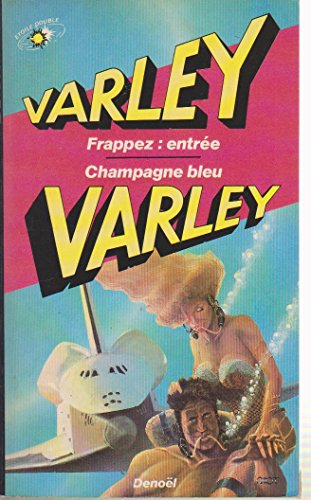 Frappez : entrée. Champagne bleu