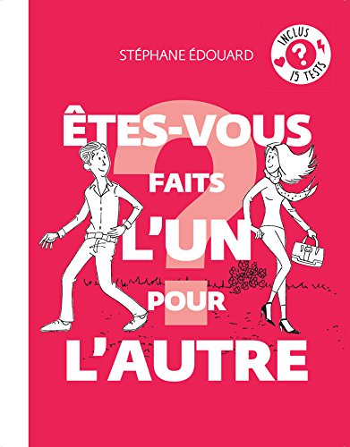 Etes-vous faits l'un pour l'autre ?