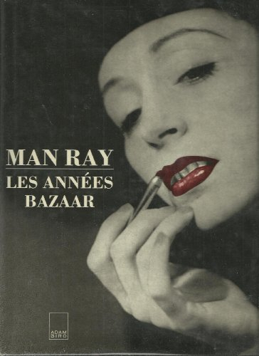 Man Ray, les années Bazaar