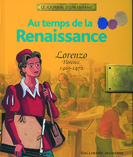 Au temps de la Renaissance : Lorenzo, Florence, 1469-1472