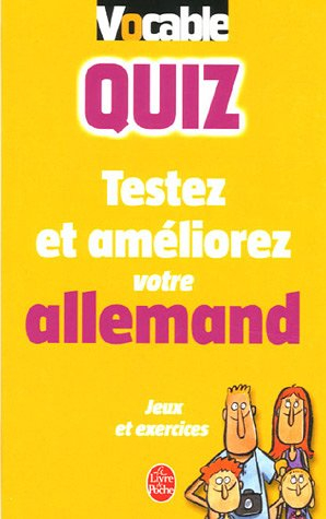 Vocable quiz allemand : testez et améliorez votre allemand : jeux et exercices