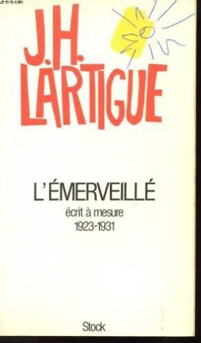 L'émerveillé : écrit à mesure, 1923-1931