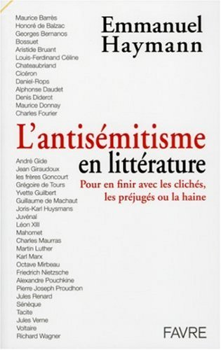 L'antisémitisme en littérature : pour en finir avec les clichés, les préjugés ou la haine
