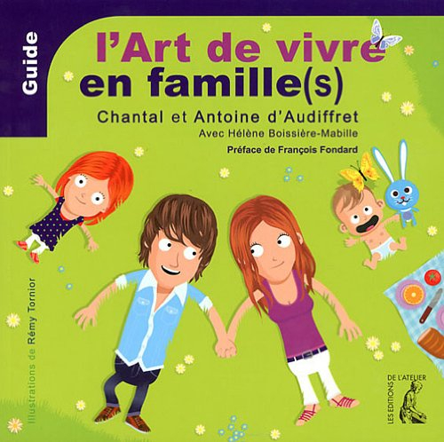 L'art de vivre en famille(s)