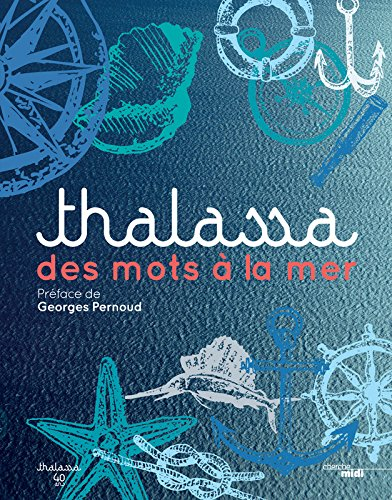 Thalassa : des mots à la mer
