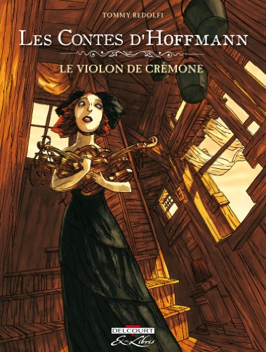 Les contes d'Hoffmann. Le violon de Crémone